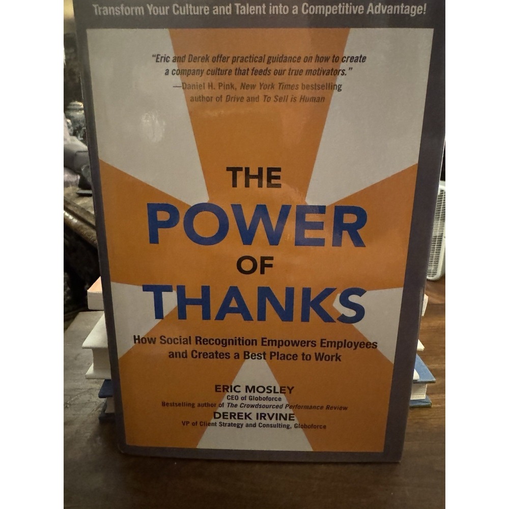 The Power of Thanks Eric Mosley Derek Irvine Employee Recognition HR Hardcover